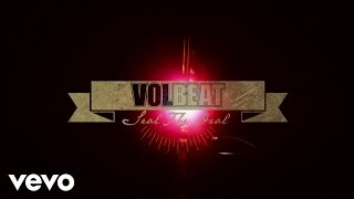 Volbeat  Seal The Deal Lyric Video [upl. by Potash]