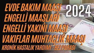 2024 Yılında Engellilerin Alabilecekleri Tüm Maaşlar ve Maddi Yardımlar [upl. by Saiff853]