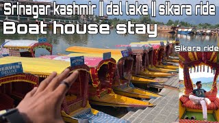 Srinagar kashmir  dal lake  boat house  sikara ride kashmir tour [upl. by Gerg]