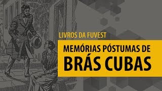 Livros Fuvest  Memórias Póstumas de Brás Cubas CURTO [upl. by Kira]