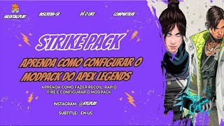 STRIKE PACK  APRENDA A CONFIGURAR O MODPACK PARA QUALQUER ATUALIZAÃ‡ÃƒO DO APEXLEGENDS NO STRIKE PACK [upl. by Kindig]