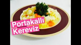 ZEYTİNYAĞLI PORTAKALLI KEREVİZ TARİFİ  KEREVİZ TARİFLERİ  MİS KOKULU TARİFLER [upl. by Attenehs938]