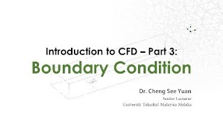 Introduction to Computational Fluid Dynamics CFD  Part 3 Boundary Condition [upl. by Novyar390]