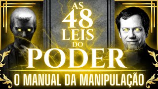 AS 48 LEIS DO PODER  O MANUAL DA MANIPULAÇÃO [upl. by Sanger610]