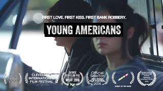 YOUNG AMERICANS  Award Winning Short Film [upl. by Toms]