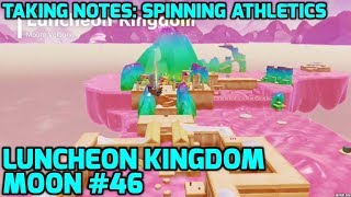 Super Mario Odyssey  Luncheon Kingdom Moon 46  Taking Notes Spinning Athletics [upl. by Kahaleel798]