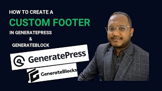 How to Create a Custom Footer in GeneratePress amp Generateblock Full Tutorial  2024 [upl. by Haikezeh]