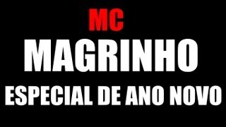 MC Magrinho  Especial de ano novo  DJ Perera  Musica Nova ♪♫2013 PikenoSp [upl. by Tound505]