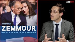 Pourquoi Zemmour a perdu  Les secrets de sa campagne avec Jules Torres Valeurs actuelles [upl. by Chelsae]