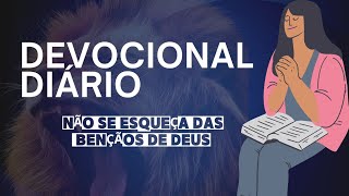 DEVOCIONAL DE HOJE  Quem ama a Deus nunca se esquece [upl. by Enelehcim]