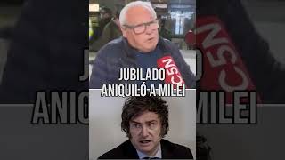 JUBILADO ANIQUILÓ A MILEI CON ESTO QUE CONTÓ quotMI NIETO ME PIDIÓ PERDÓN POR VOTARLOquot [upl. by Meggy]