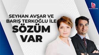 Barış Terkoğlu ve Seyhan Avşar ile Sözüm Var 27 Mart 2024 [upl. by Schramke]