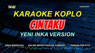 CINTAKU KARAOKE KOPLO  DALAM SEPIKU KAULAH CANDAKU NADA WANITA RENDY ANDIKA FEAT MIITA MPOT [upl. by Sinne]