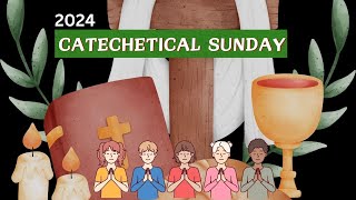 CATECHETICAL SUNDAY II 2024 [upl. by Demy]