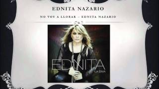 Ednita Nazario  No Voy a Llorar [upl. by Dori]