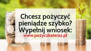 Chcesz wziąć pożyczkę Weź pożyczkę już teraz  Wypełnij wniosek teraz wwwpozyczkaterazpl [upl. by Lehacim]