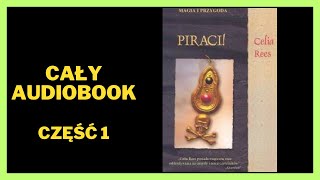 Piraci Magia i przygoda  Celia Rees  Audiobook  Cały Audiobook Książki online Subskrybuj [upl. by Annoid]