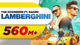 Lamberghini Full Video  The Doorbeen Feat Ragini  Latest Punjabi Song 2018  Speed Records [upl. by Onitselec]