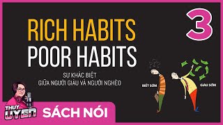 Sách nói Rich Habits Poor Habits Tập 3  Sự khác biệt giữa người giàu và người nghèo  Thùy Uyên [upl. by Fannie745]