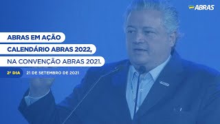 ABRAS EM AÇÃO  Calendário ABRAS 2022 na Convenção ABRAS 2021  21 de setembro [upl. by Phonsa]