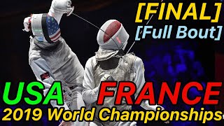 Budapest 2019 Fencing World Championships FINAL USA v France  Mens Foil Team Fencing [upl. by Nnylsia]