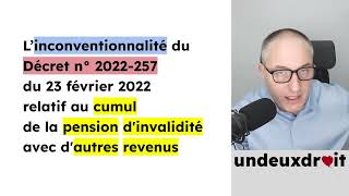 L’inconventionnalité du Décret n° 2022257 du 23 février 2022 [upl. by Sissel]