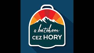 S batohom cez hory 04 – Zbojnícka chata [upl. by Javed]