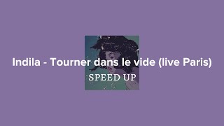 Indila  Tourner dans le vide Live Parisspeed up [upl. by Annaynek888]