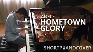 Short Piano Cover Hometown Glory  Adele [upl. by Meunier]