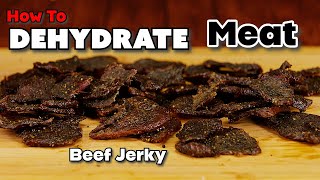 How To Dehydrate Meat Beef Jerky Easy Simple [upl. by Cordey]