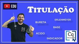 TITULAÇÃO ÁCIDOBASE [upl. by Ecitnirp958]