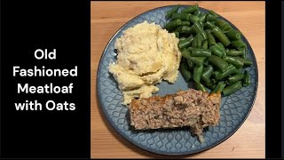 Old Fashioned Meatloaf with Oats [upl. by Adorl]