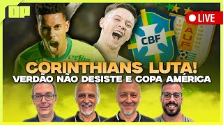 OPINIÃO PLACAR CORINTHIANS LUTA PALMEIRAS NÃO DESISTE COPA AMÉRICA E MAIS  Placar TV [upl. by Obediah552]