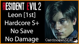 No Commentary Resident Evil 2 REmake PC No Damage No Save  Leon A Hardcore Mode S Rank [upl. by Obed]