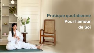 Pratique quotidienne pour lamour de Soi  SRMD Yoga  SRMD French [upl. by Ahsinut]