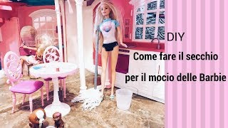 Come fare il secchio per il mocio  DIY Barbie [upl. by Ecnatsnoc253]