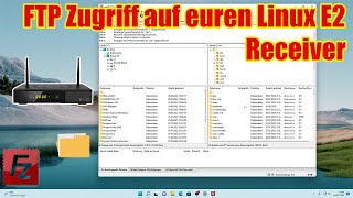 FTP Zugriff auf euren Receiver E2 Linux  Dreambox  Octagon  Gigablue  AB IPBox  openATV [upl. by Mcgean]