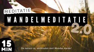 15 Minuten Wandelmeditatie 20 ♥ Verbinden met Moeder Aarde🌱 [upl. by Awahsoj]