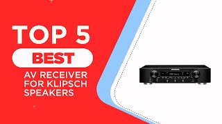 5 Best AV Receiver for Klipsch Speakers to Buy in 2024  Reviewed [upl. by Anibur499]