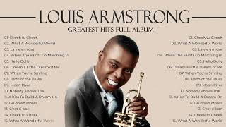 Louis Armstrong Greatest Hits  The Very Best Of Louis Armstrong 2023 [upl. by Sicard897]