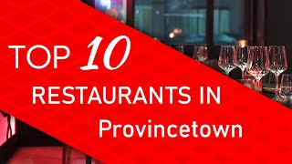 Top 10 best Restaurants in Provincetown Massachusetts [upl. by Medrek360]