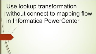 Unconnected lookup transformation functionality [upl. by Aisatsana]