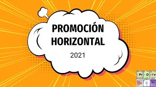 PROMOCIÓN HORIZONTAL 2021 [upl. by Fleisher]