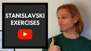 STANISLAVSKI Exercises  A Top 5 Tip Breakdown [upl. by Mitchell]