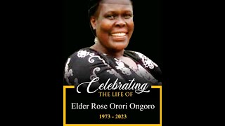 Elder Rose Orori Ongoro Final Journey Pt A [upl. by Nnoj279]