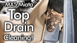 MX5 Miata Top Drain Cleaning  Stop Wet Interiors and Prevent Rust [upl. by Amerd952]