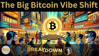 The Big Bitcoin Vibe Shift [upl. by Chesney]