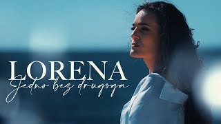 LORENA  JEDNO BEZ DRUGOGA OFFICIAL VIDEO 2022 HD [upl. by Bonita646]