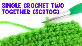 How to Single Crochet Two Together sc2tog Very Easy [upl. by Mollie537]