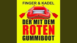 Der mit dem roten Gummiboot Original Mix [upl. by Telocin450]